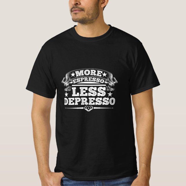 Mer espresso mindre deprimso t shirt (Framsida)