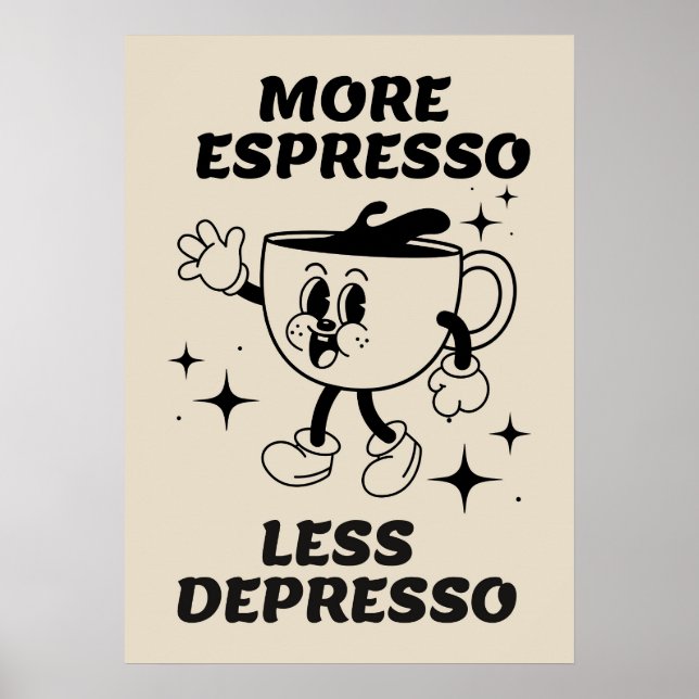 Mer Espresso minus Depresso Coffee Black Poster (Framsidan)