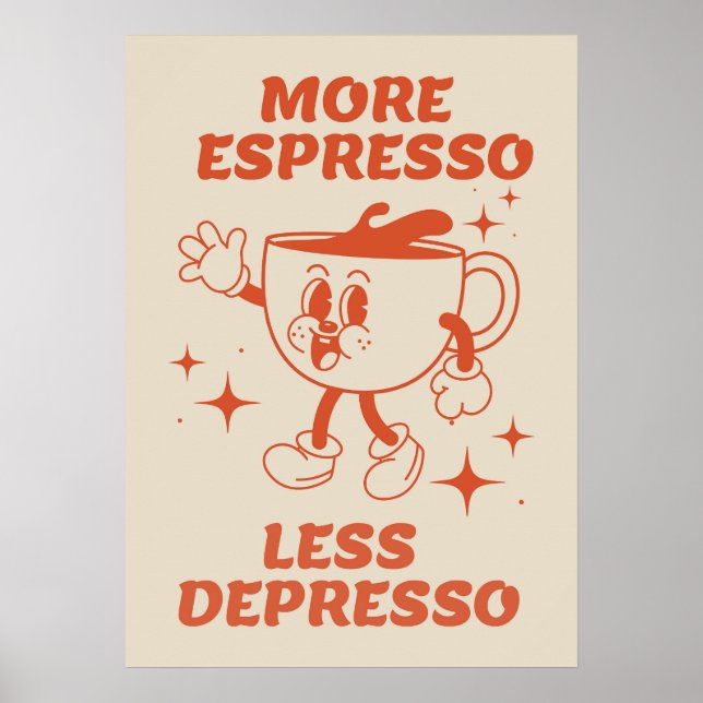 Mer Espresso minus Depresso Coffee red Poster (Framsidan)