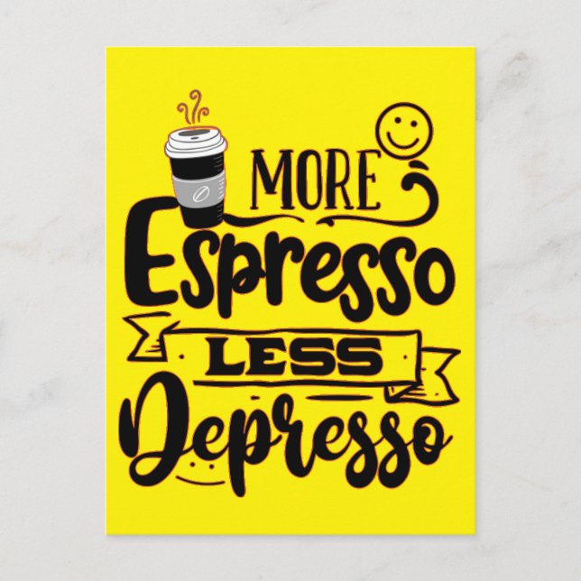 Mer Espresso minus Depresso - Espresso Kärlek Vykort (Framsida)
