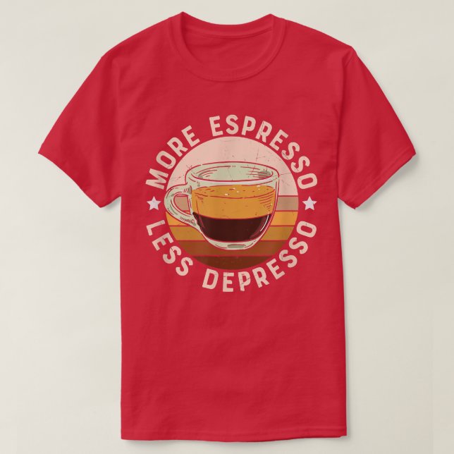 Mer Espresso minus kaffe T Shirt (Design framsida)