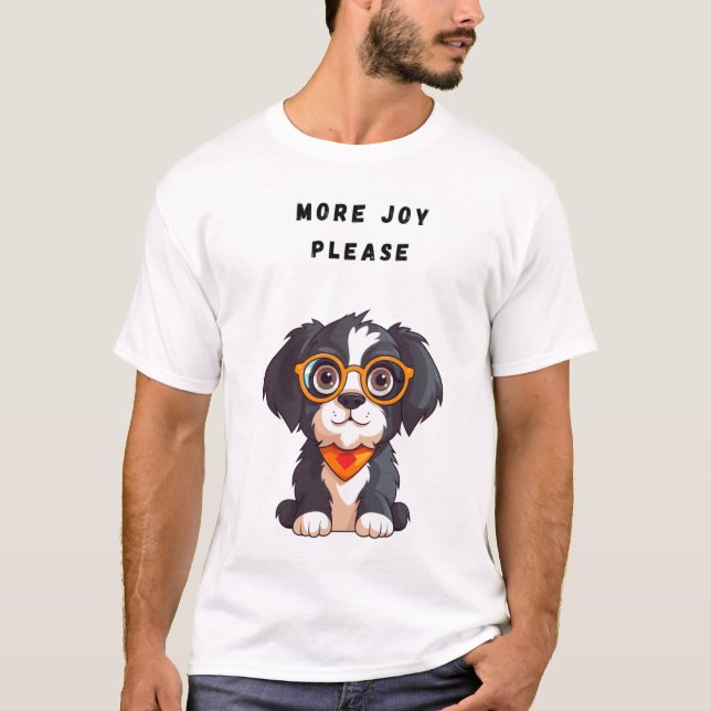 Mer glädje Rolig hund T Shirt (Framsida)