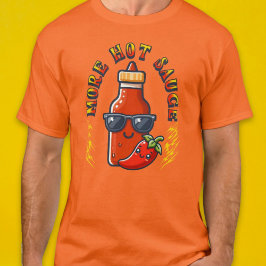 Mer Hett Sauce Spicy Food Älskare Kawaii Gift T Shirt