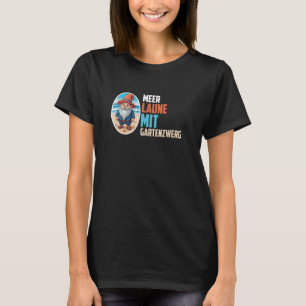 Mer Humör Med Trädgårdstomte Imp Trädgårdsdvärg To T Shirt