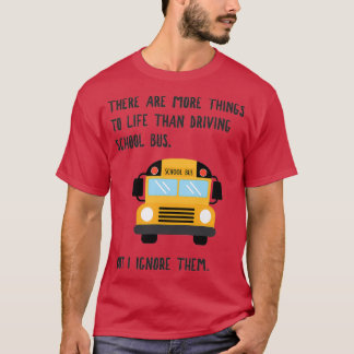 Mer information om Life Funny School Buss Driver 1 T Shirt