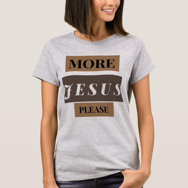 Mer Jesus T Shirt (Framsida)