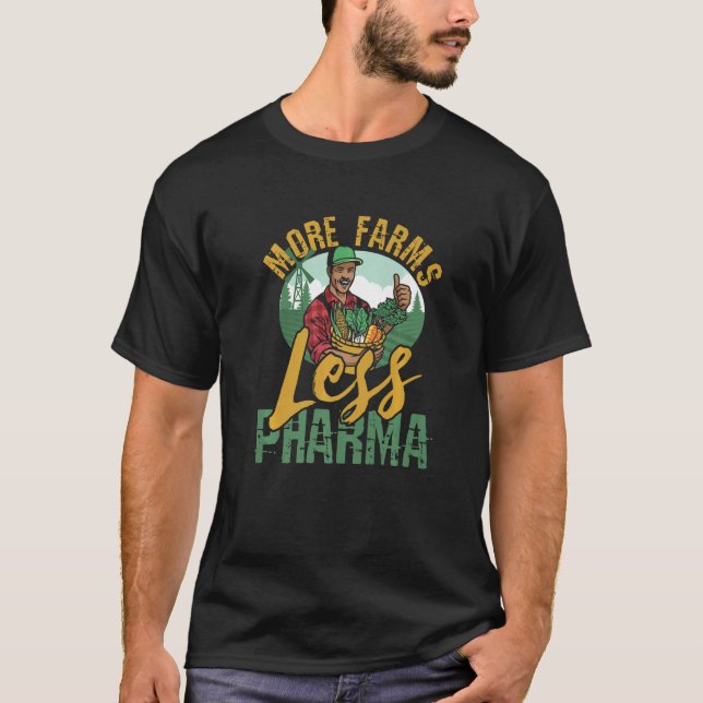 Mer jordbruk mindre än harma för jordbrukare t shirt (Framsida)