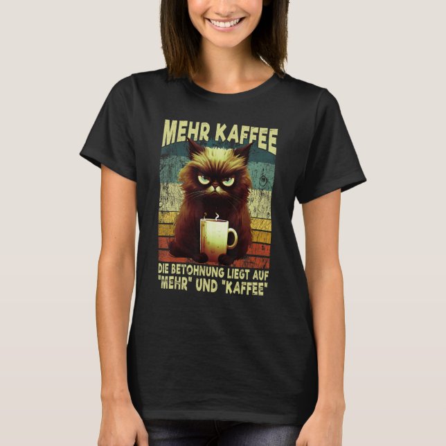 Mer kaffe Grumpy Mieze Katt Morgon Grumpy Sen S T Shirt (Framsida)