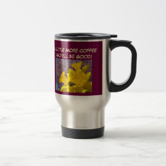 Mer kaffe Jag kommer vara bra resemugg påskliljor