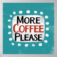 Mer kaffe, Poster väggkonst