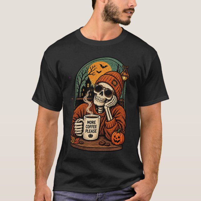 Mer kaffe tack Skelett Fall Höst Spöklik Mor T Shirt (Framsida)