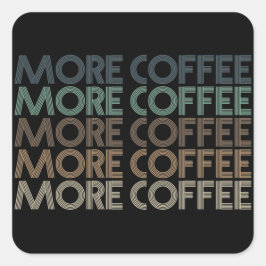 mer kaffe vintage färgglad kaffe älskare text fyrkantigt klistermärke