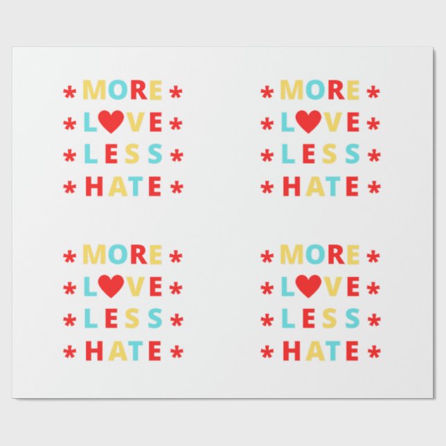 Mer Kärlek Less Hate Funny Presentpapper (Platt)