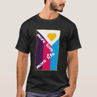 Mer Kärlek mer Life Polyamory Flagga T Shirt