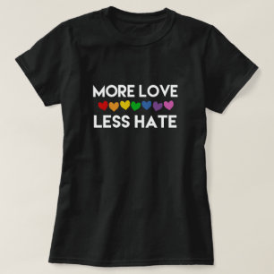 MER KÄRLEK. MINDRE HAT. PRIDET LESBISK AV RAINBOW- TEE SHIRT