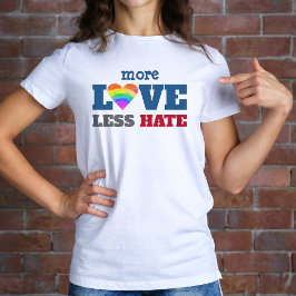 Mer kärlek mindre hat Regnbåge Hjärtat Fet typogra T Shirt