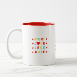 Mer Kärlek mindre Hate Funny Coffee Mugg
