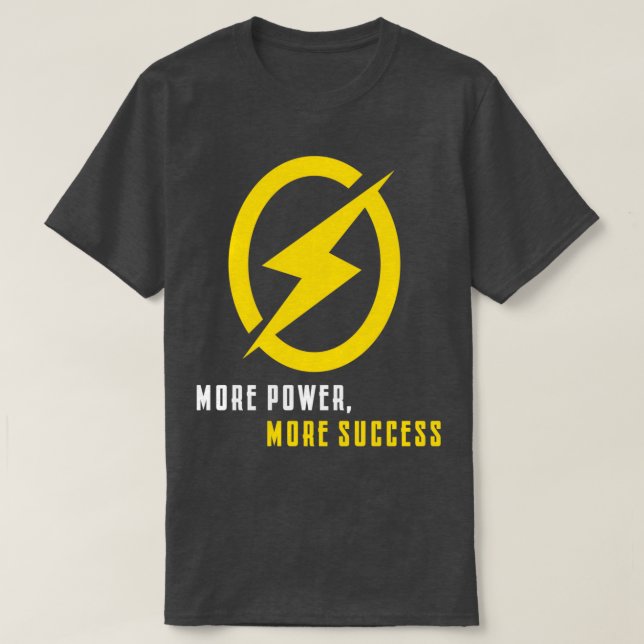 mer kraft och mer framgång t shirt (Design framsida)