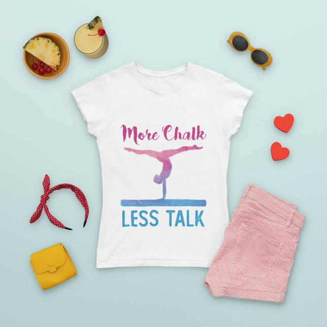 Mer krita mindre prata Cute Gymnastics T Shirt (Skapare uppladdad)