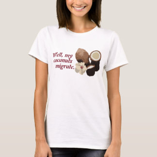Mer migratory kokosnötter t-shirt