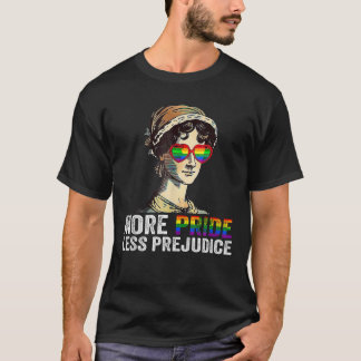 Mer Pride Mindre fördomsfri prissättning för lgbt  T Shirt