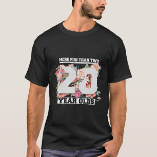 Mer Roligt än 20 år gamla 40 dagar gamla T Shirt