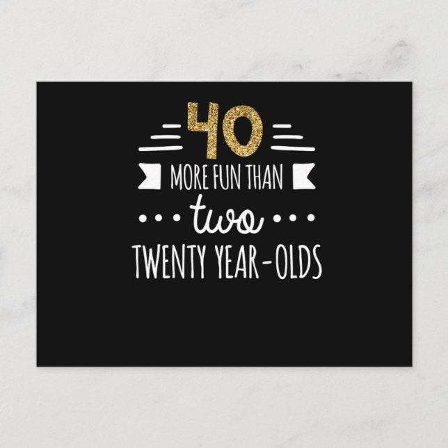 Mer Roligt än 20 årÄldre 40 dagar Vykort (Framsida)