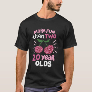 Mer Roligt än två 20-åringar T Shirt