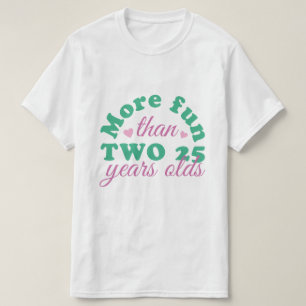 MER ROLIGT ÄN TVÅ 25 ÅR GAMLA T SHIRT