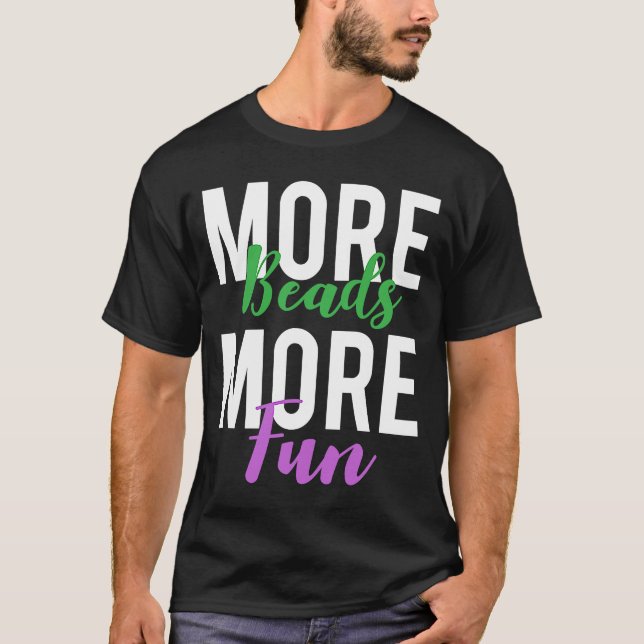 Mer Roligt Mardi Gras Pärlor T Shirt (Framsida)