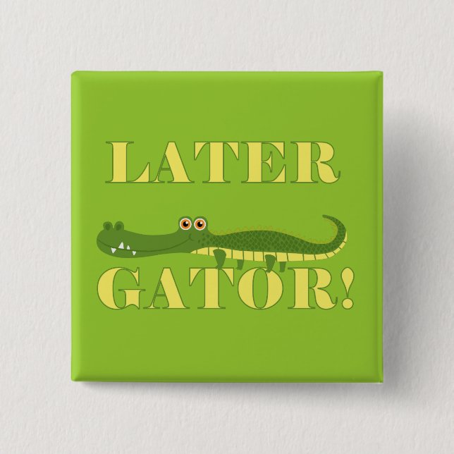 Mer sistnämnd alligator knapp (Framsida)