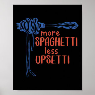 Mer Spagetti Mindre Etti Rolig Matlagning Spaghett Poster