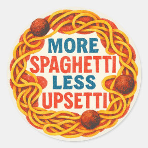 Mer Spaghetti mindre Uppsetti Funny inspirationslö Runt Klistermärke