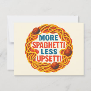 Mer Spaghetti mindre Uppsetti Funny inspirationslö Vykort