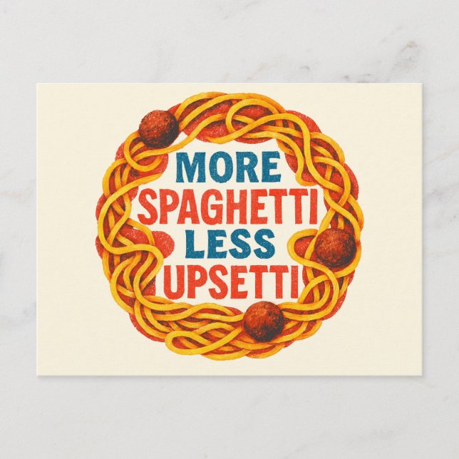 Mer Spaghetti mindre Uppsetti Funny inspirationslö Vykort (Framsida)