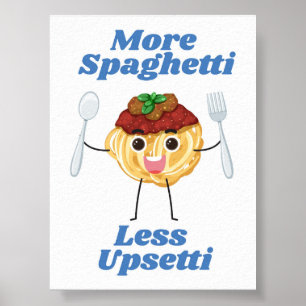Mer Spaghetti Mindre upsetti blue Poster