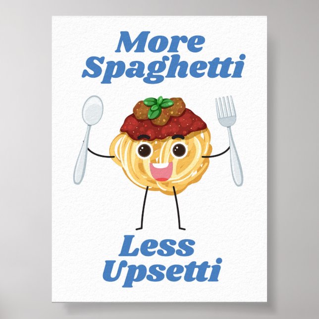 Mer Spaghetti Mindre upsetti blue Poster (Framsidan)