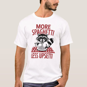 Mer Spaghetti mindre Upsetti Raccoon Pasta T Shirt