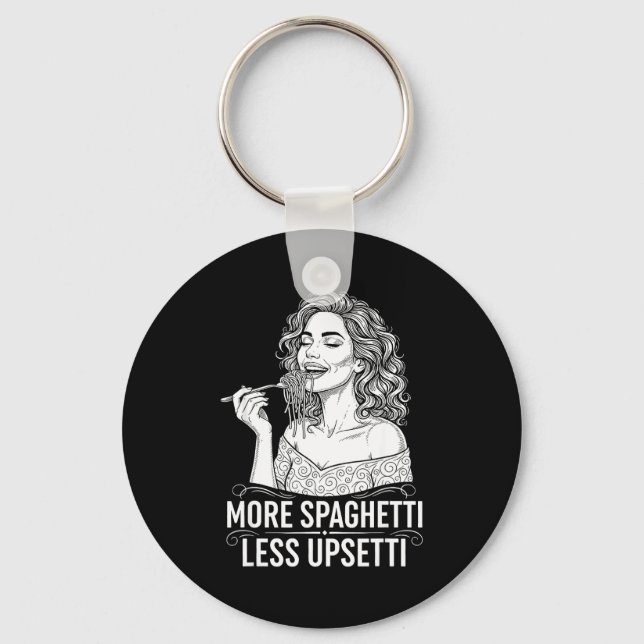 Mer Spaghetti Mindre Upsetti Tee Italienska Kvinno Nyckelring (Framsida)