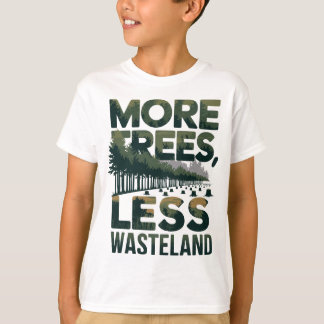 Mer Träd Mindre Wasteland Environmental Art T Shirt