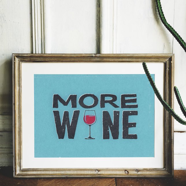 Mer Trendig Vinet Retrote Wall Art Poster (More Wine is a trendy retro styled design available as a poster in multiple sizes.)