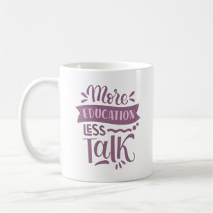 mer utbildning mindre prat kaffemugg