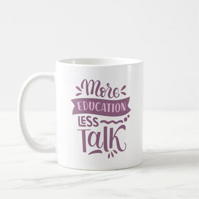 mer utbildning mindre prat kaffemugg (Vänster)