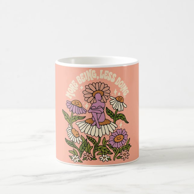 Mer Vara, Mindre Göra Självomsorg Blommig Mugg (Center)