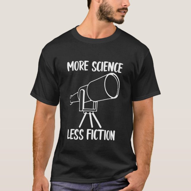 Mer vetenskap mindre fiktion t shirt (Framsida)