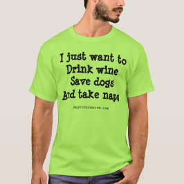 Mer vin, mer hundar, mer ta sig en tupplur! t shirt
