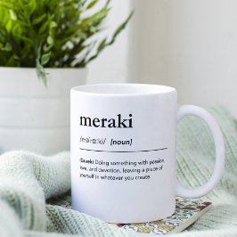 Meraki-definition ger ett bra inspirationstecken kaffemugg