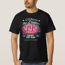 Mercedes SLK - I Drive the Classic T Shirt