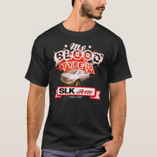 Mercedes SLK My Blood Type T Shirt