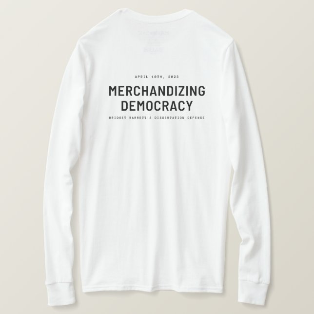 "Merchandizing Democracy" T Shirt (Design baksida)